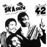 Ska Show 42 – The Melodians