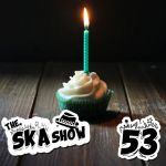 Show 53 – One year anniversary