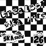 Ska Show 26 – Greatest Ska Hits