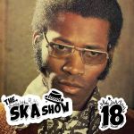 Ska Show 18 – Dandy Livingstone