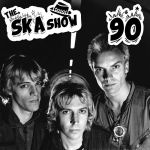 Ska Show 90 – The Police