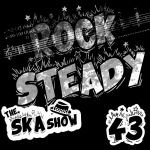 Ska Show 43 – Rocksteady