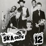 Ska Show 12 – The Beat