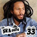 Ska Show 33 – Ziggy Marley