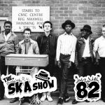 Ska Show 82 – The Beat