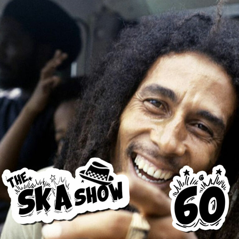 Ska Show 60 - Bob Marley