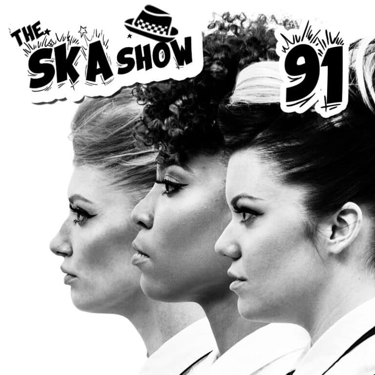 Ska Show 91 - Doped up Dollies